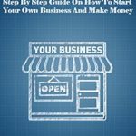 Unlock Your Entrepreneurial Potential: A Comprehensive Review of The Ultimate Start Up Blueprint: Step By Step Guide On How To Start Your Own Business and Make Money (The Blueprint Series) Unlock Your Entrepreneurial Potential: A Comprehensive Review of The Ultimate Start Up Blueprint: Step By Step Guide On How To Start Your Own Business and Make Money (The Blueprint Series)