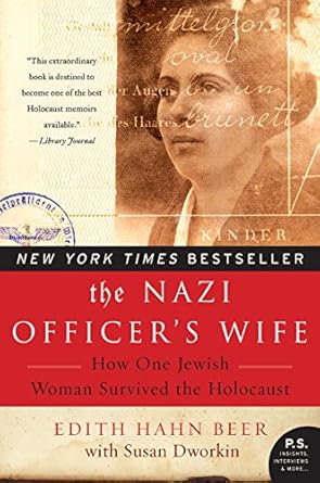 An Inspiring Tale of Resilience: A Review of The Nazi Officer’s Wife: How One Jewish Woman Survived The Holocaust