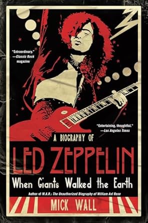 Unveiling the Legends: A Must-Read Review of When Giants Walked the Earth: A Biography of Led Zeppelin
