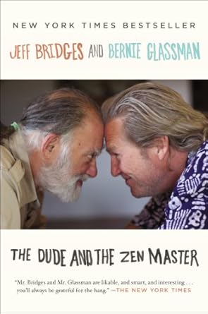 Transformative Insights Await: A Review of The Dude and the Zen Master