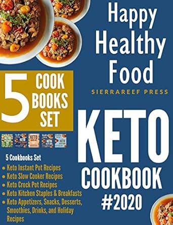 Discover the Secrets to Delicious Low-Carb Living: A Comprehensive Review of ‘Happy Healthy Food: Keto Cookbook for Beginners!!! 5 Cook Books Set 2020’