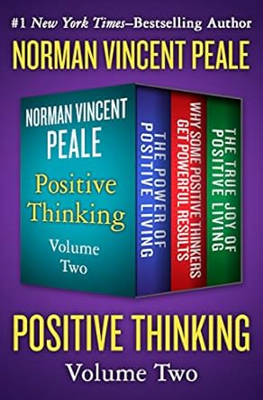 Unlocking Success: A Must-Read Review of Positive Thinking Volume Two: The Power of Positive Living, Why Some Positive Thinkers Get Powerful Results, and The True Joy of Positive Living