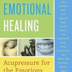 Discover the Transformative Power of Acupressure: A Review of Instant Emotional Healing: Acupressure for the Emotions