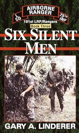 Unforgettable Tales of Valor: A Review of Six Silent Men…Book Three: 101st LRP / Rangers (101st LRP Rangers 3)