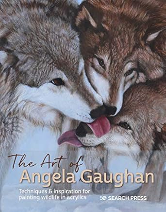 Discover the Magic of Wildlife Art: A Review of The Art of Angela Gaughan: Techniques & Inspiration for Painting Wildlife in Acrylics