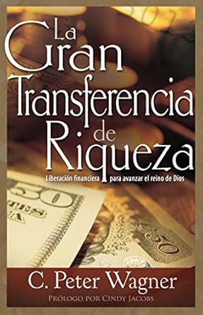 Transform Your Financial Future: A Comprehensive Review of ‘La gran transferencia de riqueza: Liberación financiera para avanzar el reino de Dios (Spanish Edition)’