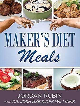 Discover the Secrets to Healthy Living: A Review of Maker’s Diet Meals: Biblically-Inspired Delicious and Nutritious Recipes for the Entire Family