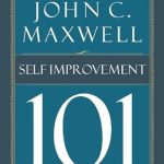 Unlock Your Leadership Potential: A Comprehensive Review of Self-Improvement 101: What Every Leader Needs to Know (101 (Thomas Nelson))