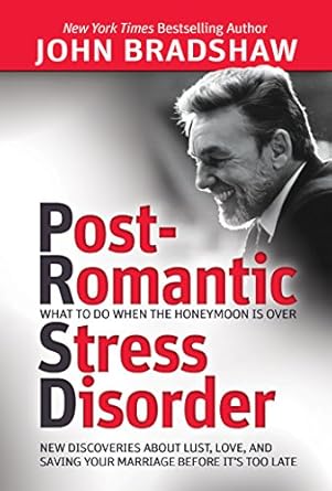 Transform Your Relationship: A Must-Read Review of ‘Post-Romantic Stress Disorder: What to Do When the Honeymoon Is Over’