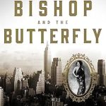 Unraveling Intrigue and Deception: A Gripping Review of The Bishop and the Butterfly: Murder, Politics, and the End of the Jazz Age