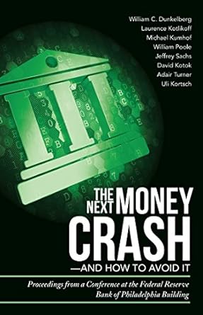 Essential Insights from Experts: The Next Money Crash—And How to Avoid It