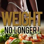 Discover the Secret to Effortless Weight Loss: A Review of ‘Diet: Health, Fitness & Dieting: Weight No Longer! 50 Savory Salad Recipes To Shed Pounds and Lose Weight Instantly (Low Carb, Low Carb Diet, Low Carbohydrate, … Lifestyle, Detox, Mediterranean Diet)’