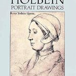 Unveiling Timeless Beauty: A Review of Holbein Portrait Drawings (Dover Fine Art, History of Art)