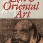 Unlock the Serenity Within: A Profound Review of Zen & Oriental Art Unlock the Serenity Within: A Profound Review of Zen & Oriental Art