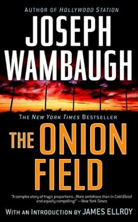 Unforgettable Journey Through Crime and Redemption: A Deep Dive into The Onion Field