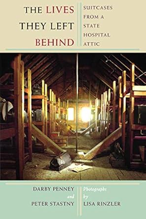 Discover the Untold Stories in This Heartfelt Review of The Lives They Left Behind: Suitcases from a State Hospital Attic