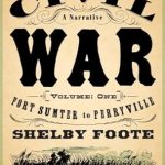 An In-Depth Exploration: The Civil War: A Narrative: Volume 1: Fort Sumter to Perryville (Vintage Civil War Library) – A Must-Read for History Enthusiasts!
