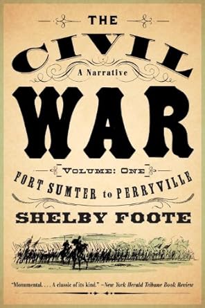 An In-Depth Exploration: The Civil War: A Narrative: Volume 1: Fort Sumter to Perryville (Vintage Civil War Library) – A Must-Read for History Enthusiasts!