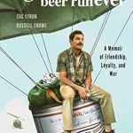 Discover the Heartfelt Journey in ‘The Greatest Beer Run Ever: A Memoir of Friendship, Loyalty, and War’ – A Must-Read Review! Discover the Heartfelt Journey in ‘The Greatest Beer Run Ever: A Memoir of Friendship, Loyalty, and War’ – A Must-Read Review!