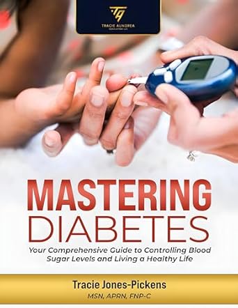 Essential Insights: A Comprehensive Review of ‘Mastering Diabetes: Your Comprehensive Guide to Controlling Blood Sugar Levels and Living a Healthy Life’