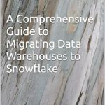 Unlocking Your Data Potential: A Must-Read Review of ‘Legacy to Cloud: A Comprehensive Guide to Migrating Data Warehouses to Snowflake from Amazon’ Unlocking Your Data Potential: A Must-Read Review of ‘Legacy to Cloud: A Comprehensive Guide to Migrating Data Warehouses to Snowflake from Amazon’