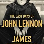 Unveiling the Truth: A Compelling Review of The Last Days of John Lennon