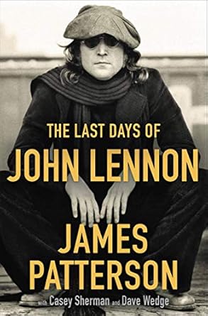 Unveiling the Truth: A Compelling Review of The Last Days of John Lennon