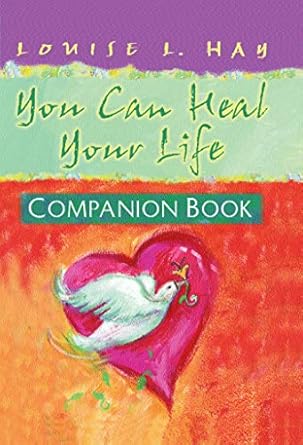 Discover Transformative Insights in Our Review of ‘You Can Heal Your Life, Companion Book (Hay House Lifestyles)’