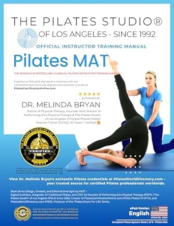 Unlock Your Potential with This Comprehensive Guide: Pilates Mat Instructor Training Manual: The Official Pilates Studio® of Los Angeles Manual for Classical Pilates Instructor Certification