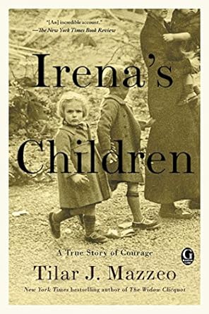 An Inspiring Tale of Courage: Irena’s Children – The Extraordinary Story of the Woman Who Saved 2,500 Children from the Warsaw Ghetto