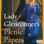Delightful Insights Await: A Review of Lady Glenconner’s Picnic Papers