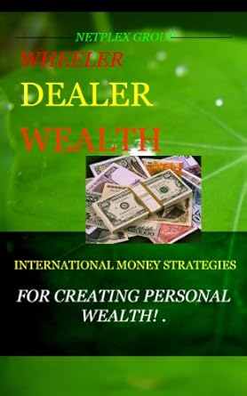 Unlock Financial Freedom: A Comprehensive Review of INTERNATIONAL MONEY STRATEGIES FOR CREATING PERSONAL WEALTH