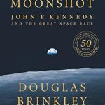 An Inspiring Journey Through History: Review of *American Moonshot: John F. Kennedy and the Great Space Race*