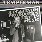 Unveiling Musical Mastery: A Review of Ted Templeman: A Platinum Producer’s Life in Music