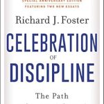 Transform Your Spiritual Journey: A Review of Celebration of Discipline, Special Anniversary Edition: The Path to Spiritual Growth Transform Your Spiritual Journey: A Review of Celebration of Discipline, Special Anniversary Edition: The Path to Spiritual Growth