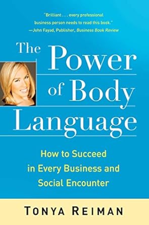 Transform Your Communication Skills: A Must-Read Review of ‘The Power of Body Language: How to Succeed in Every Business and Social Encounter’
