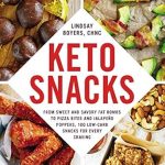 Discover the Ultimate Keto Snack Guide: Keto Snacks: From Sweet and Savory Fat Bombs to Pizza Bites and Jalapeño Poppers, 100 Low-Carb Snacks for Every Craving (Keto Diet Cookbook Series)