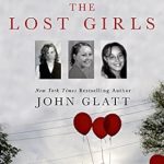An Unforgettable Tale of Survival: The Lost Girls: The True Story of the Cleveland Abductions and the Incredible Rescue of Michelle Knight, Amanda Berry, and Gina DeJesus An Unforgettable Tale of Survival: The Lost Girls: The True Story of the Cleveland Abductions and the Incredible Rescue of Michelle Knight, Amanda Berry, and Gina DeJesus