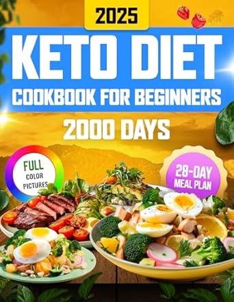 Unlock Your Health: A Comprehensive Review of the Keto Diet Cookbook for Beginners – 2000 Days of Quick & Super Easy High-Fat Low-Carb Keto Recipes with a 30-Day Meal Plan for a Healthy Lifestyle and Weight Control