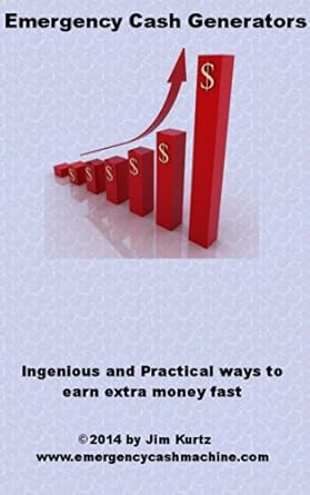Discover How to Boost Your Income: A Comprehensive Review of ‘Emergency Cash Generators: Unique and Practical Ways to Earn Extra Money Quickly from Amazon’