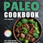 Discover Delicious Simplicity: 5-Ingredient Paleo Cookbook: Easy Healthy Paleo Recipes For Two (5-Ingredient Cookbooks For Two) Review