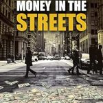 Unlock Your Financial Potential: A Must-Read Review of ‘Money in the Streets: A Playbook for Finding and Seizing the Opportunity All Around You’
