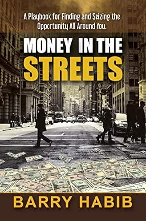 Unlock Your Financial Potential: A Must-Read Review of ‘Money in the Streets: A Playbook for Finding and Seizing the Opportunity All Around You’