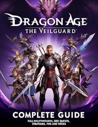 Essential Review: Unleash Your Adventure with Dragon Age: The Veilguard Complete Guide – Full Walkthroughs, Side Quests, Strategies, Tips and Tricks