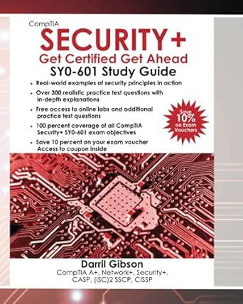 Essential Review: CompTIA Security+ Get Certified Get Ahead: SY0-601 Study Guide for Your Certification Success