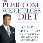 Transform Your Health: An In-Depth Review of The Perricone Weight-Loss Diet: A Simple 3-Part Plan to Lose the Fat, the Wrinkles, and the Years Transform Your Health: An In-Depth Review of The Perricone Weight-Loss Diet: A Simple 3-Part Plan to Lose the Fat, the Wrinkles, and the Years