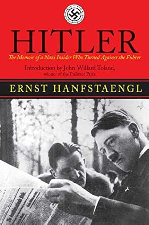Discover the Shocking Truth: Hitler: The Memoir of the Nazi Insider Who Turned Against the Fuhrer
