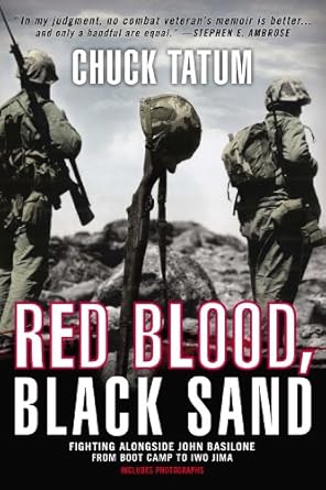 An Unforgettable Journey of Valor: A Review of Red Blood, Black Sand: Fighting Alongside John Basilone from Boot Camp to Iwo Jima