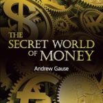Discover the Hidden Insights: A Comprehensive Review of The Secret World of Money