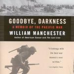An Unforgettable Journey Through War: A Review of Goodbye, Darkness: A Memoir of the Pacific War